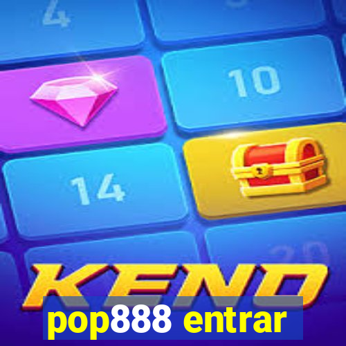 pop888 entrar